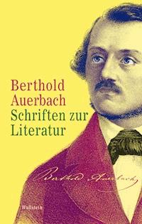 Schriften zur Literatur - Berthold Auerbach - E-Book