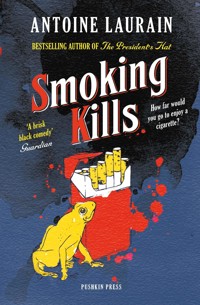 Smoking Kills - Antoine Laurain - E-Book