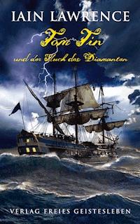 Tom Tin und der Fluch der Diamanten - Iain Lawrence - E-Book