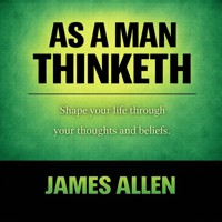 As a Man Thinketh - James Allen - Hörbuch