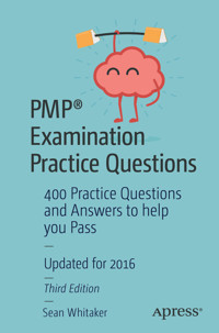 PMP® Examination Practice Questions - Sean Whitaker - E-Book