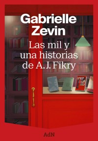 Las mil y una historias de A. J. Fikry - Gabrielle Zevin - E-Book