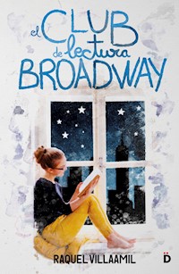 El club de lectura Broadway - Raquel Villaamil - E-Book