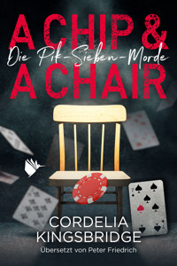 A Chip and a Chair - Cordelia Kingsbridge - E-Book