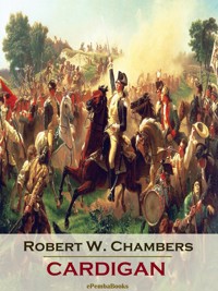 Cardigan (Annotated) - Robert W. Chambers - E-Book