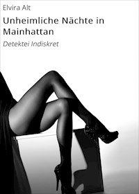 Unheimliche Nächte in Mainhattan - Elvira Alt - E-Book