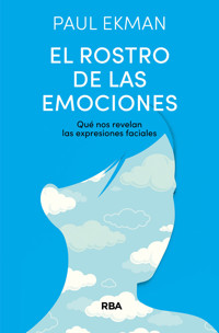 El rostro de las emociones - Paul Ekman - E-Book
