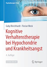 Kognitive Verhaltenstherapie bei Hypochondrie und Krankheitsangst - Gaby Bleichhardt - E-Book