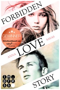 Forbidden Love Story. Weil ich dir begegnet bin - Anna Savas - E-Book