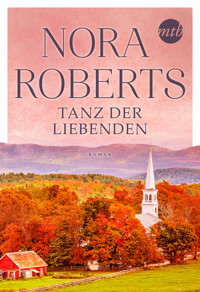 Tanz der Liebenden - Nora Roberts - E-Book