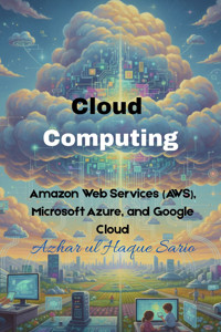 Cloud Computing - Azhar ul Haque Sario - E-Book