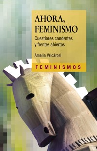 Ahora, Feminismo - Amelia Valcárcel - E-Book