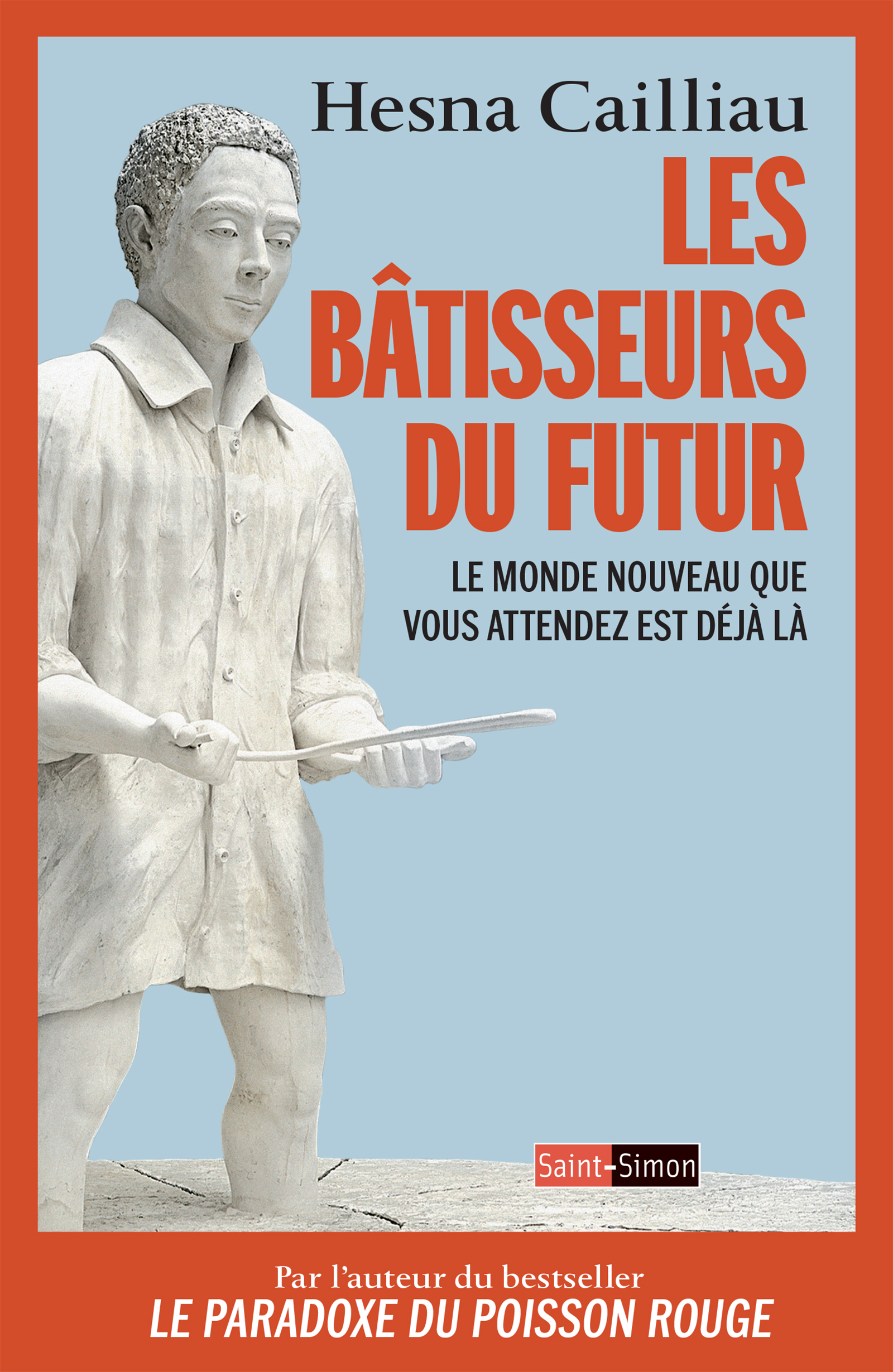 Les bâtisseurs du futur - Hesna Cailliau - E-Book