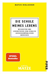 Die Schule meines Lebens - Matze Hielscher - E-Book