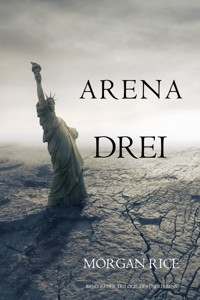 Arena Drei (Band #3 Der Trilogie Des Überlebens) - Morgan Rice - E-Book