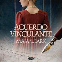 Acuerdo vinculante - Maia Clark - Hörbuch