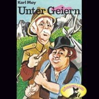 Karl May, Unter Geiern - Karl May - Hörbuch