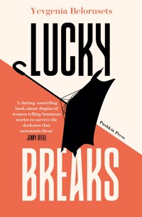 Lucky Breaks - Yevgenia Belorusets - E-Book