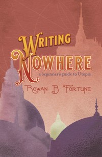 Writing Nowhere - Rowan B Fortune - E-Book