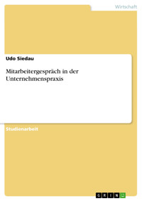 Mitarbeitergespräch in der Unternehmenspraxis - Udo Siedau - E-Book