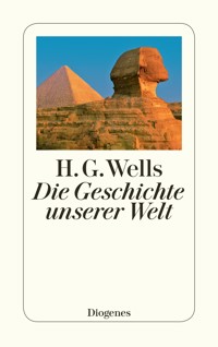 Die Geschichte unserer Welt - H G Wells - E-Book