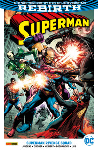 Superman - Bd. 4 (2. Serie): Superman Revenge Squad  - Dan Jurgens - E-Book