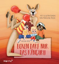 Boxen darf nur das Känguru - Carina Heer - E-Book