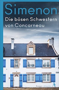 Die bösen Schwestern von Concarneau - Georges Simenon - E-Book