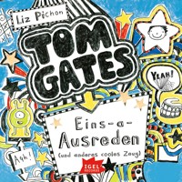 Tom Gates 2. Eins-a-Ausreden und anderes cooles Zeug - Liz Pichon - Hörbuch