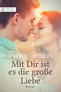 Mit Dir ist es die große Liebe - Penny Jordan - E-Book