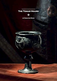 The Tomar Hoard - Hamilton White - E-Book