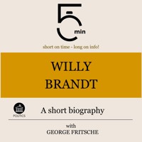Willy Brandt: A short biography - 5 Minutes - Hörbuch