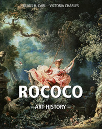 Art History Rococo - Klaus H. Carl - E-Book