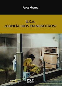 U.S.A. ¿Confía Dios en nosotros? - Jorge Majfud - E-Book
