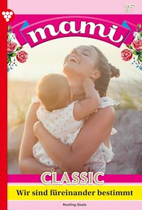 Wir sind für einander bestimmt - Gisela Reutling - E-Book