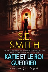 Katie et le roi guerrier - S.E. Smith - E-Book