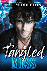 Tangled Mess - K.L. Middleton - E-Book