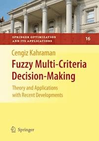 Fuzzy Multi-Criteria Decision Making -  - E-Book