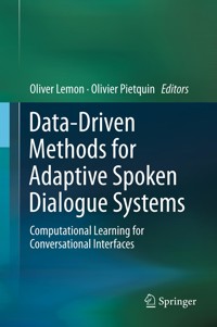 Data-Driven Methods for Adaptive Spoken Dialogue Systems -  - E-Book