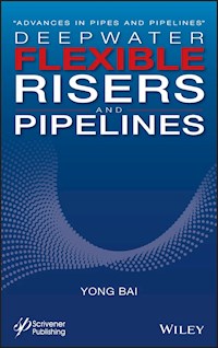 Deepwater Flexible Risers and Pipelines - Yong Bai - E-Book