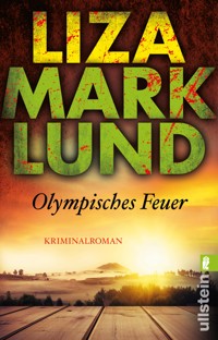 Olympisches Feuer - Liza Marklund - E-Book
