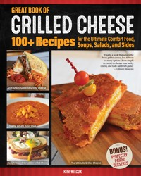 Great Book of Grilled Cheese - Kim Wilcox - E-Book