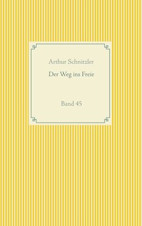 Der Weg ins Freie - Arthur Schnitzler - E-Book