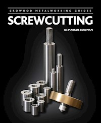 Screwcutting - Marcus Bowman - E-Book