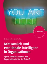 Achtsamkeit und emotionale Intelligenz in Organisationen - Svea Hehn - E-Book