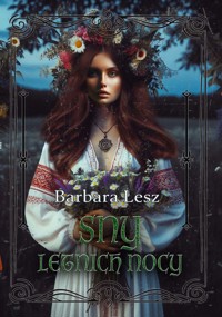 Sny letnich nocy - Barbara Lesz - E-Book