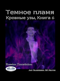Темное Пламя - Amy Blankenship - E-Book