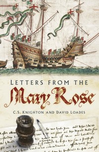 Letters from the Mary Rose - David Loades - E-Book