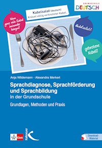 Sprachdiagnose, Sprachförderung und Sprachbildung in der Grundschule - Anja Wildemann - E-Book