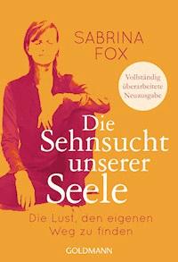 Die Sehnsucht unserer Seele - Sabrina Fox - E-Book